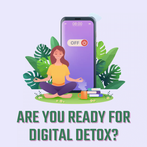 Are You Ready For Digital Detox