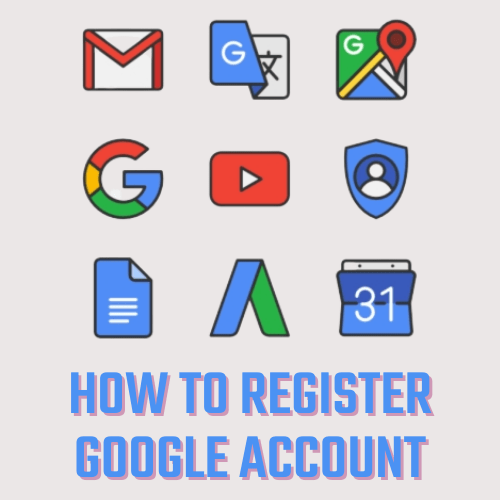 How To Register Google Account
