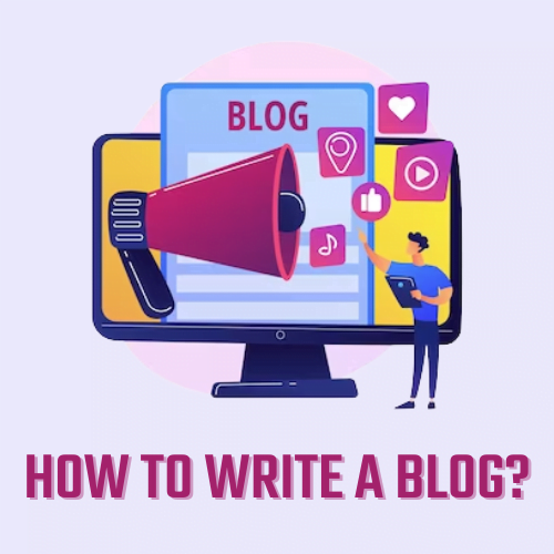 How to write a blog